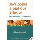 Developpez La Pratique Reflexive - Philippe Perrenoud