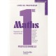 Ressources  Pratiques, Mathematiques , 1ere Professionnelle Bac Pro , Groupements A Et B Industriel , Livre Du Professeur (edit