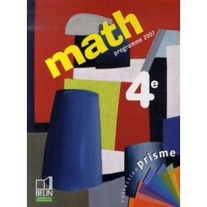 Prisme Belin, Mathematiques , 4eme , Livre De L'eleve (edition 2007) - Jacob , Sitbon , Vissio