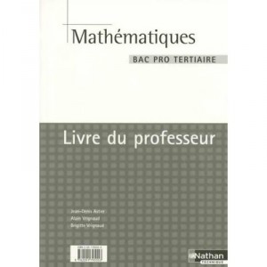 Maths Bac Pro Tertiaire Prof 2005 - Collectif