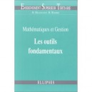 Maths Et Gestion Outils Fondamentaux - Belletante
