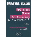 Mathematiques , Terminale S , 280 Exercices Et 19 Qcm (3e Edition) - Alain Lagrais