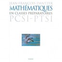 Les Mathemathiques En Classes Preparatoires , Psci, Ptsi - Jean-francois Dantzer