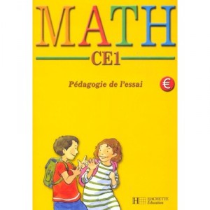 Maths, Pedagogie De L'essai , Ce1 , Fichier De L'eleve - R Timon , M Worobel
