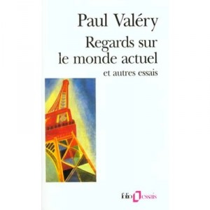 Regards Sur Le Monde Actuel Et Autres Essais - Paul Valery