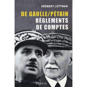 De Gaulle/petain , Reglements De Comptes - Herbert Lottman