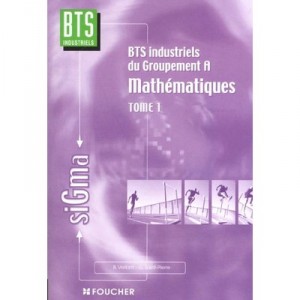 Maths T.1 , Bts Industriels Du Groupement A - Bernard Verlan