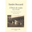 A L'heure Des Cendres , Poemes, 1978-2008 - Sandro Boccardi