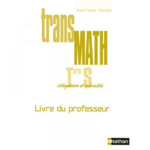 Transmath, Mathematics, S Terminal, Teacher's Book (2008 edition) - Collective