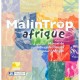 Malintrop Afrique , Manuel De Maladies Infectieuses Pour L'afrique - E Pichard