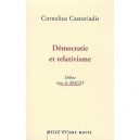 Democratie Et Relativisme , Debat Avec Le Mauss - Cornelius Castoriadis