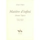 Matiere D'infini, Antoni Tapies - Jacques Dupin