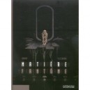 Matiere Fantome T.1 , Alpha - Stephane Douay , Hugues Flechard