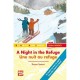 A Night In The Refuge , Une Nuit Au Refuge - Sharon Santoni