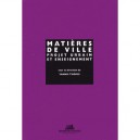 Matieres De Ville Projet Urbain Et Ensei - Tsiomis Yannis