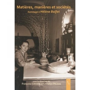 Matieres Manieres Cultures Et Societes - Francoise Cousin , Christian Pelras