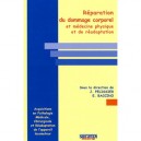 Reparation Du Dommage Corporel Et Medecine Physique Et De Readaption - J. Pelissier , E. Baccino