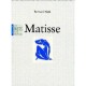 Matisse - Bernard Noel