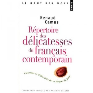 Repertoire Des Delicatesses Du Francais - Camus Renaud