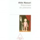 Reponses De Pediatre - Aldo Naouri
