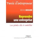 Redresser Rapidement Une Entreprise , Guide Pratique Pour Les Dirigeants Et Repreneurs - Michel Boulaire