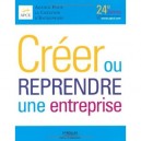 Creer Ou Reprendre Une Entreprise (24e Edition) - Collectif