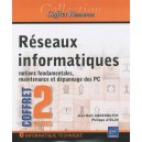 Reseaux Informatiques , Notions Fondamentales, Maintenance Et Depannage Des Pc - Jean-noel Anderruthy , Jose Dordoigne , Philip