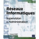 Reseaux Informatiques , Supervision Et Administration - Francois Pignet