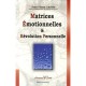 Matrices Emotionnelles Et Revolution Personnelle - Jean-pierre Garitte