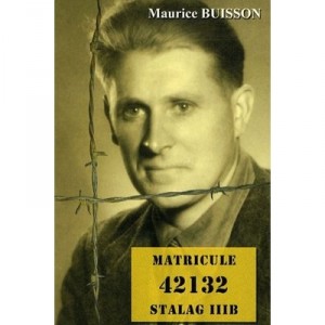 Matricule 42132 Stalag Iiib - Maurice Buisson