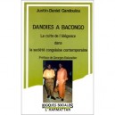 Dandies A Bacongo , Le Culte De L'elegance Dans La Societe Congolaise Contemporaine - Justin-daniel Gandoulou