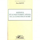 Matsoua Et Le Mouvement D'eveil De La Conscience Noire - Pierre Mantot