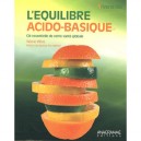 L'equilibre Acido-basique , Cle Essentielle De Votre Sante Globale - Valerie Vidal