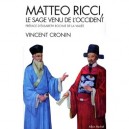 Matteo Ricci, Le Sage Venu De L'occident - Vincent Cronin