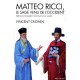 Matteo Ricci, Le Sage Venu De L'occident - Vincent Cronin