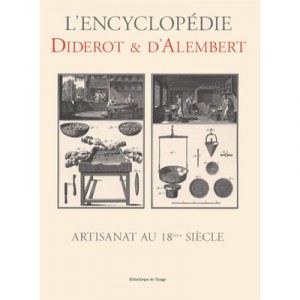Encyclopedia Diderot d'alembert, Craft seventeenth century - Collectif