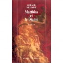 Matthias Et Le Diable - Gerald Messadie