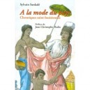A La Mode Du Pays , Chroniques Saint-louisiennes - Sylvain Sankale