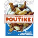 Maudite Poutine Histoire Approximative Plat Populair - Theoret Charles Alex