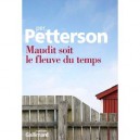 Maudit Soit Le Fleuve Du Temps - Per Petterson