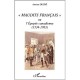 Maudits Francais , Epopee Canadienne 1534-1763 - Antoine Decre