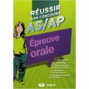 Reussir Son Concours As/ap 2010 , Epreuve Orale - Collectif