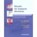 Reussir Les Implants Dentaires - Enrico G. Bartolucci , Carlo Mangano