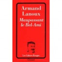 Maupassant Le Bel-ami - Armand Lanoux