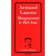 Maupassant Le Bel-ami - Armand Lanoux