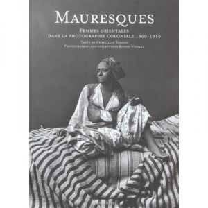 Mauresques - Christelle Taraud , Roger Viollet