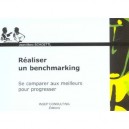 Reussir Un Benchmarking , Se Comparer Au Meilleurs Pour Progresser - Jean-marc Schottl
