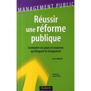 Reussir Une Reforme Publique - Pierre Winicki