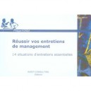 Reussir Vos Entretiens De Management , 14 Situations D'entretiens Essentielles - Philippe Korda