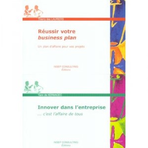 Reussir Votre Business Plan - Des Lauriers Thierry